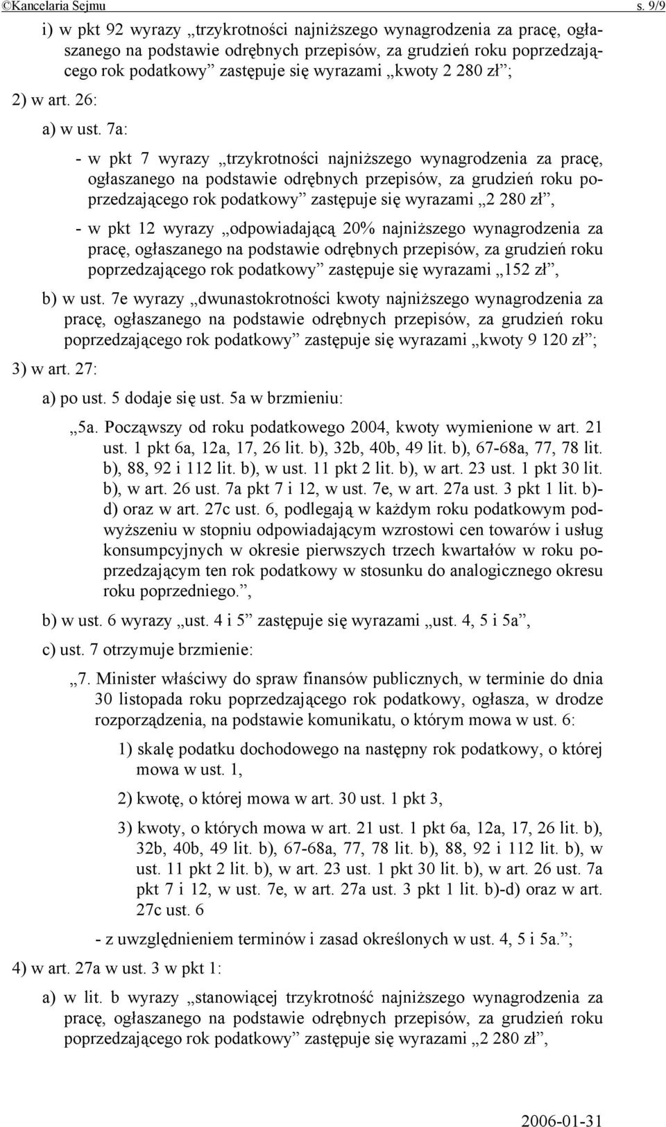 280 zł ; 2) w art. 26: a) w ust.