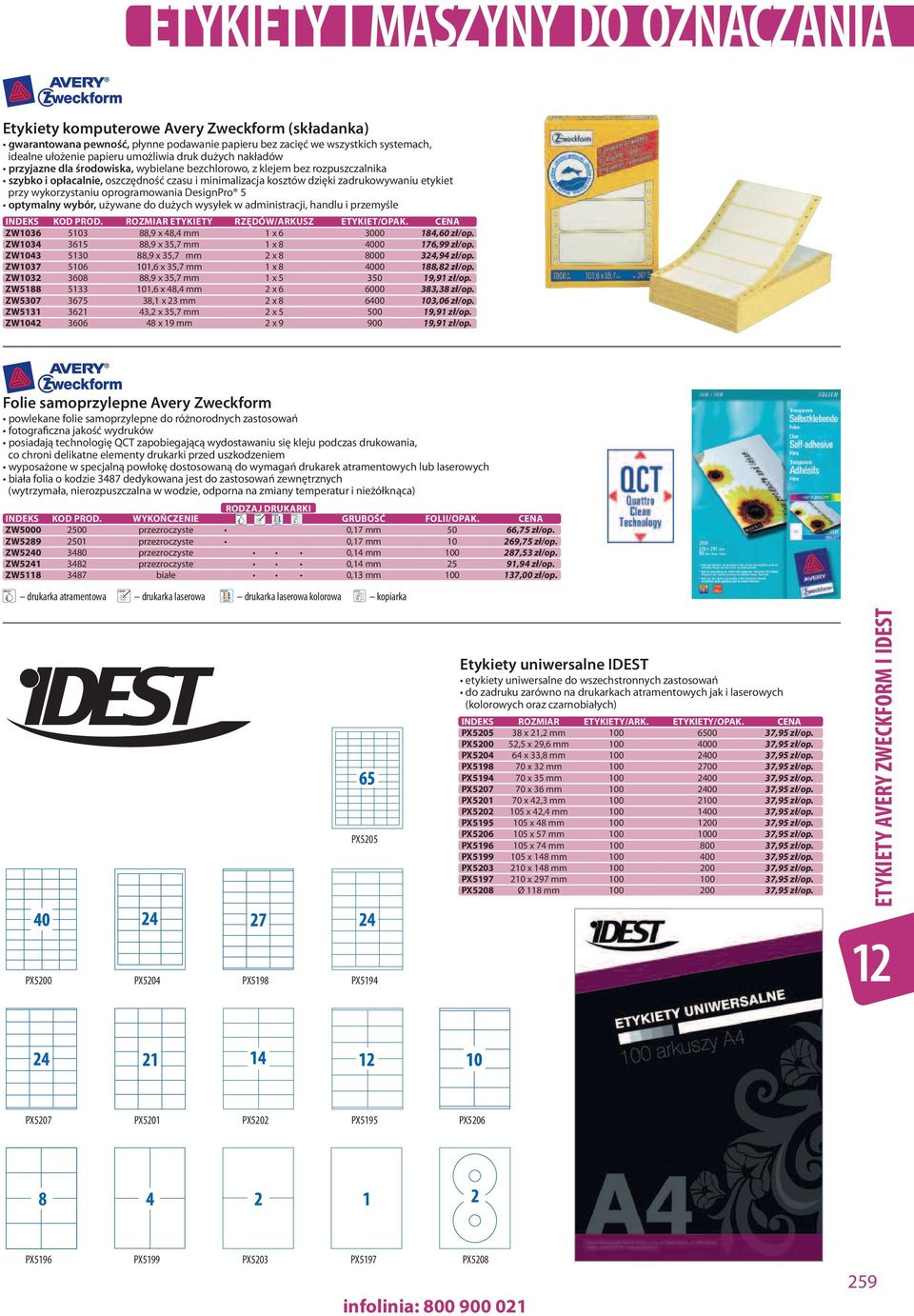 DesignPro 5 optymalny wybór, używane do dużych wysyłek w administracji, handlu i przemyśle Indeks kod prod. rozmiar etykiety rzędów/arkusz etykiet/opak.