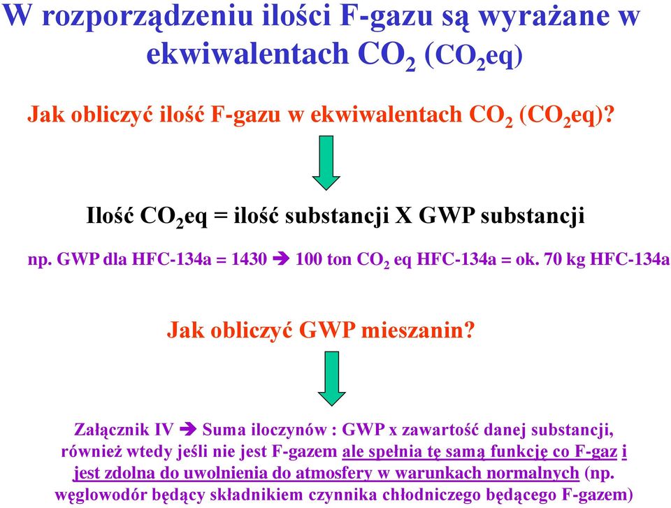 70 kg HFC-134a Jak obliczyć GWP mieszanin?