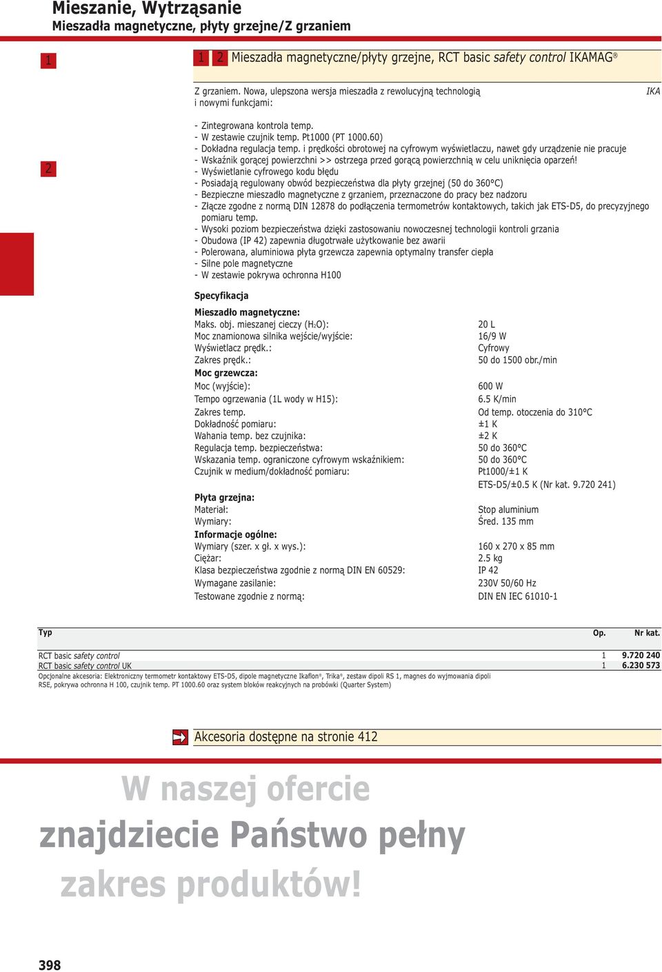 i prędkości obrotowej na cyfrowym wyświetlaczu, nawet gdy urządzenie nie pracuje - Wskaźnik gorącej powierzchni >> ostrzega przed gorącą powierzchnią w celu uniknięcia oparzeń!