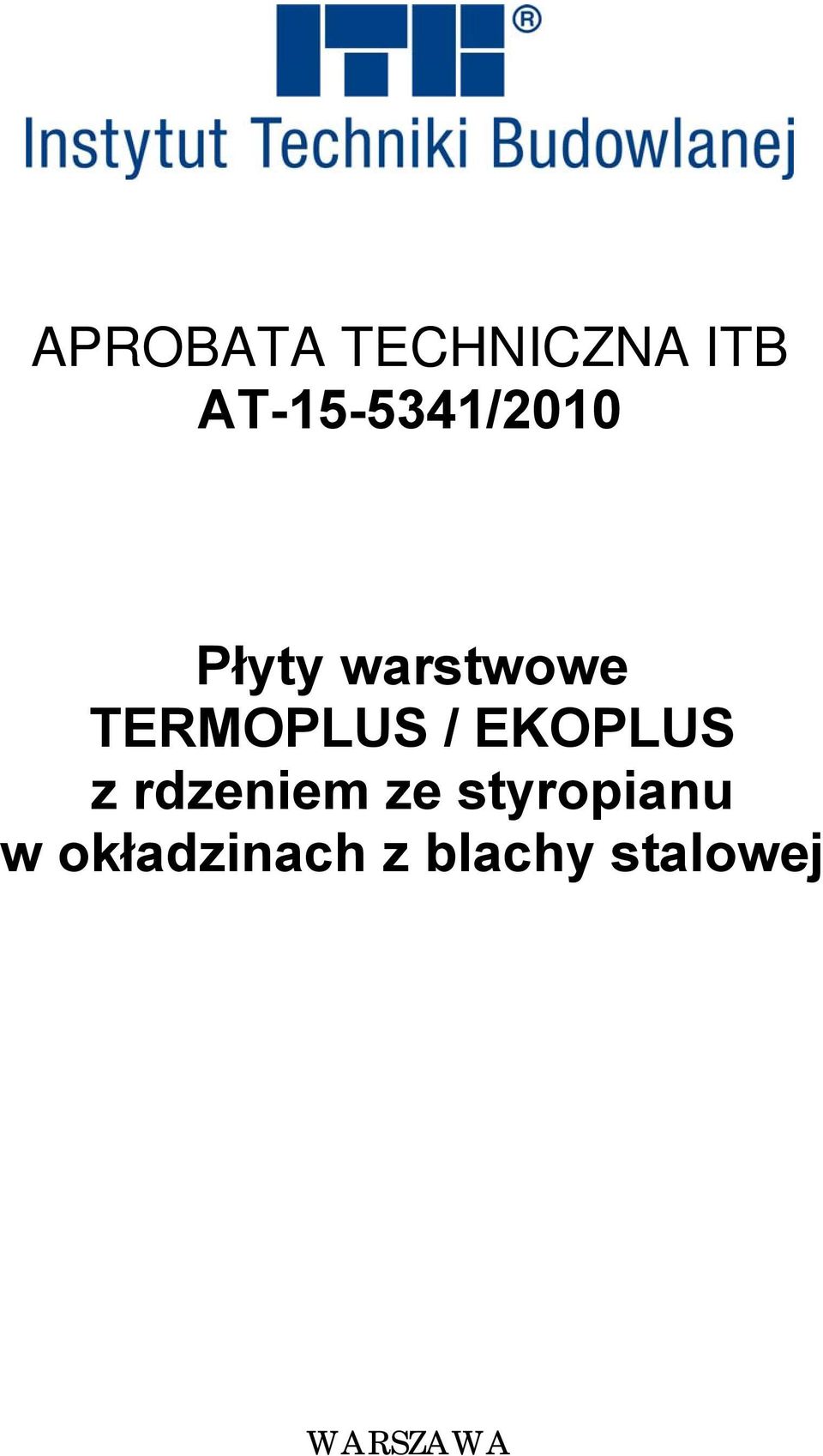 TERMOPLUS / EKOPLUS z rdzeniem ze