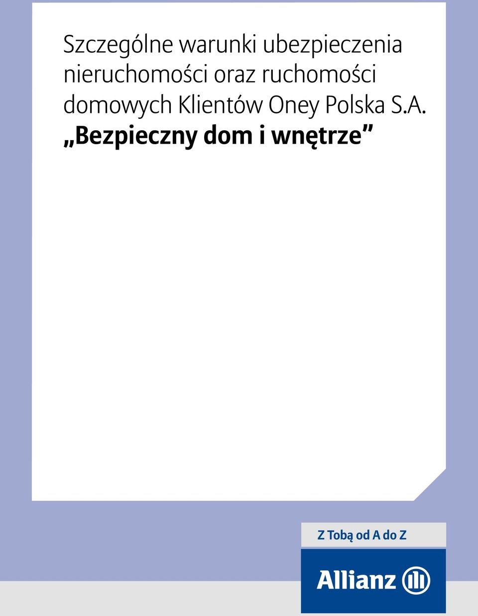 domowych Klientów Oney Polska S.A.