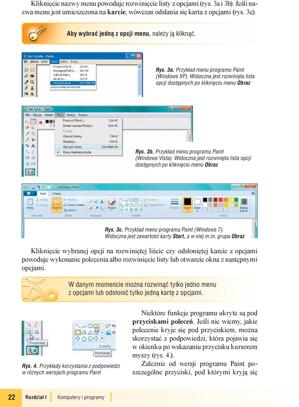 Przykład menu programu Paint (Windows Vista). Widoczna jest rozwinięta lista opcji dostępnych po kliknięciu menu Obraz Rys. 3c. Przykład menu programu Paint (Windows 7).