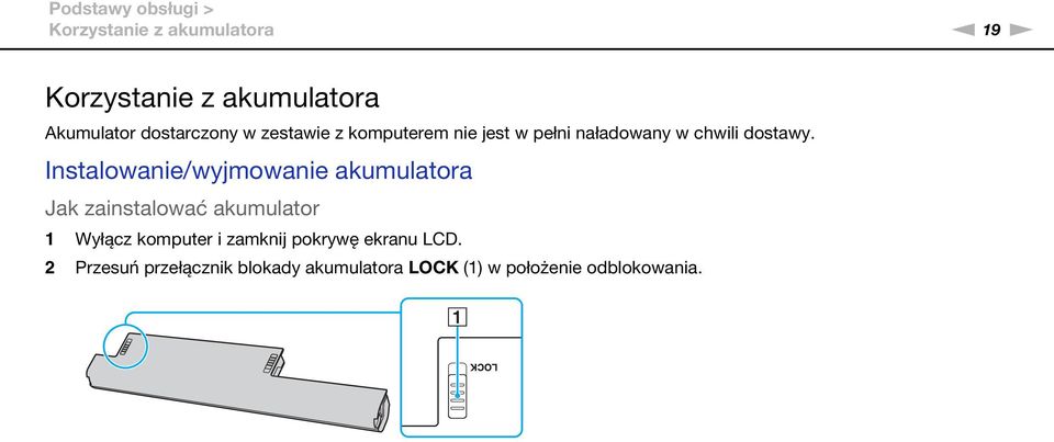 Instalowanie/wyjmowanie akumulatora Jak zainstalować akumulator 1 Wyłącz komputer i