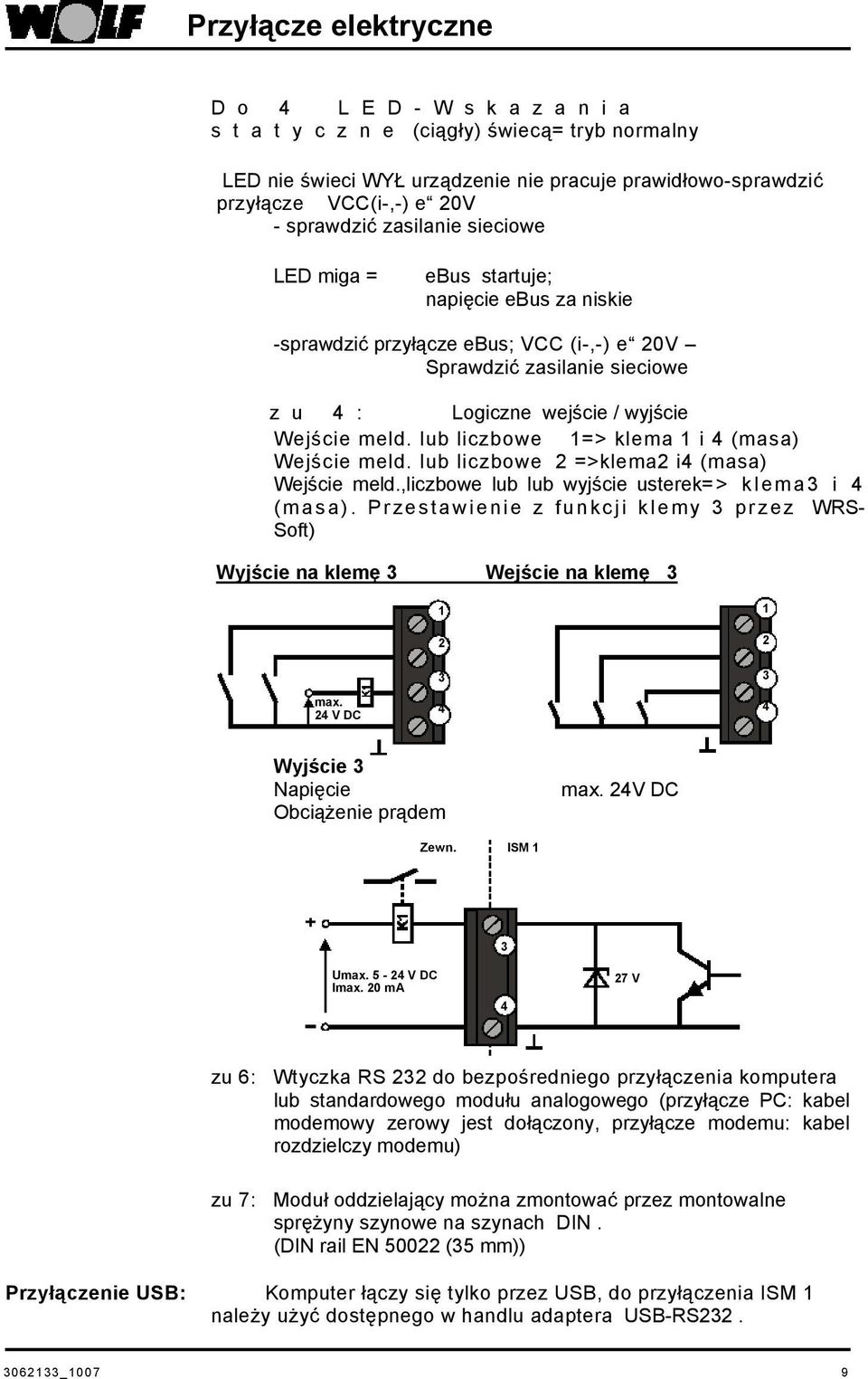 lub liczbowe 1=> klema 1 i 4 (masa) Wejście meld. lub liczbowe 2 =>klema2 i4 (masa) Wejście meld.,liczbowe lub lub wyjście usterek= > k l ema3 i 4 (masa).