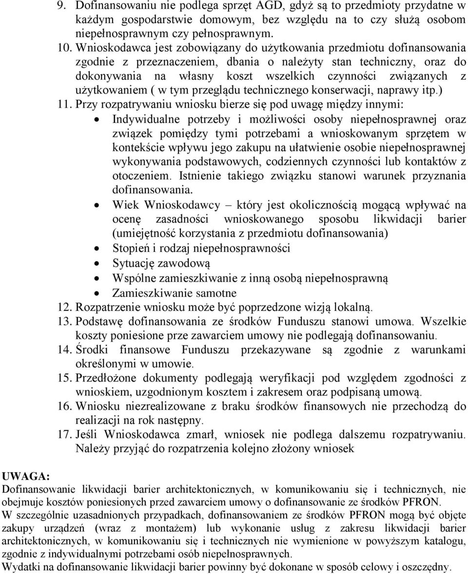 z użytkowaniem ( w tym przeglądu technicznego konserwacji, naprawy itp.) 11.