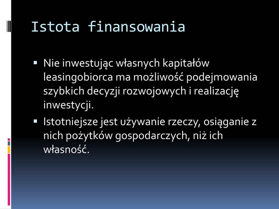 rozwojowych i realizację inwestycji.