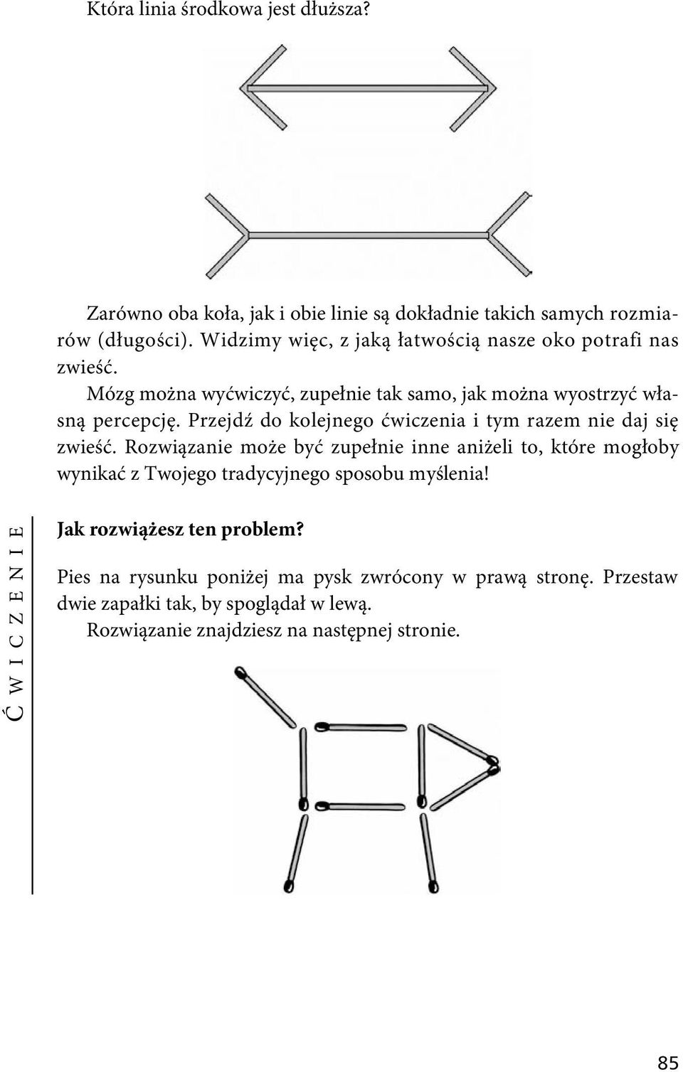 Przejdź do kolejnego ćwiczenia i tym razem nie daj się zwieść.