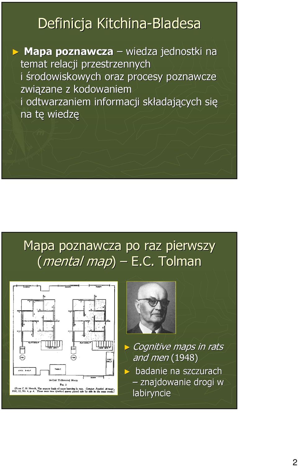 odtwarzaniem informacji składających się na tę wiedzę Mapa poznawcza po raz pierwszy