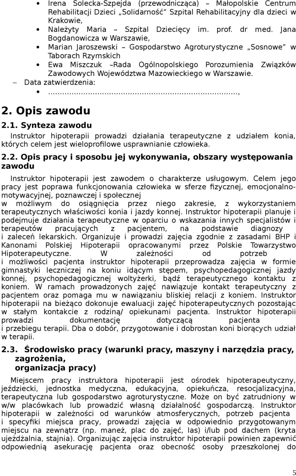 Mazowieckiego w Warszawie. Data zatwierdzenia:, 2. Opis zawodu 2.1.