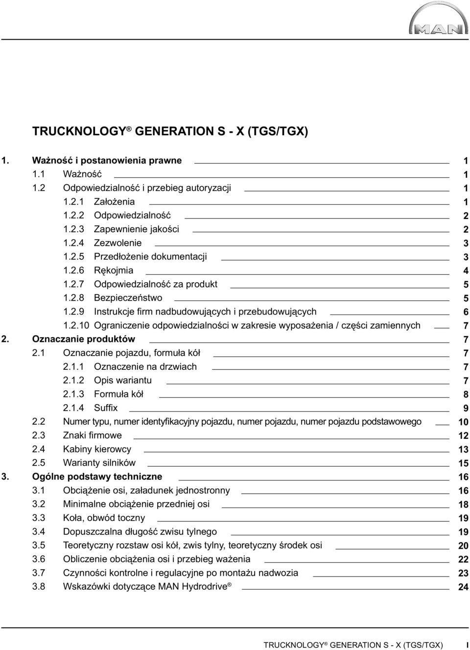 Oznaczanie produktów 2.1 Oznaczanie pojazdu, formuła kół 2.1.1 Oznaczenie na drzwiach 2.1.2 Opis wariantu 2.1.3 Formuła kół 2.1.4 Suffi x 2.