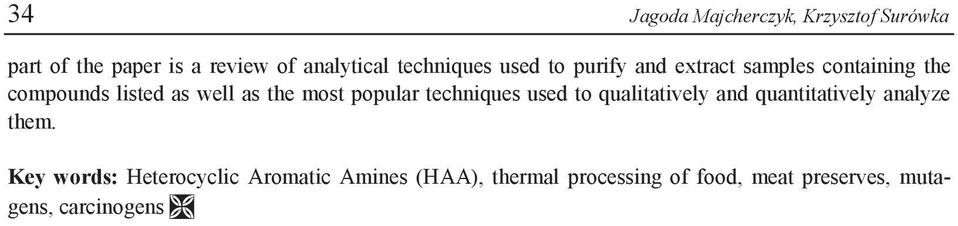 most popular techniques used to qualitatively and quantitatively analyze them.