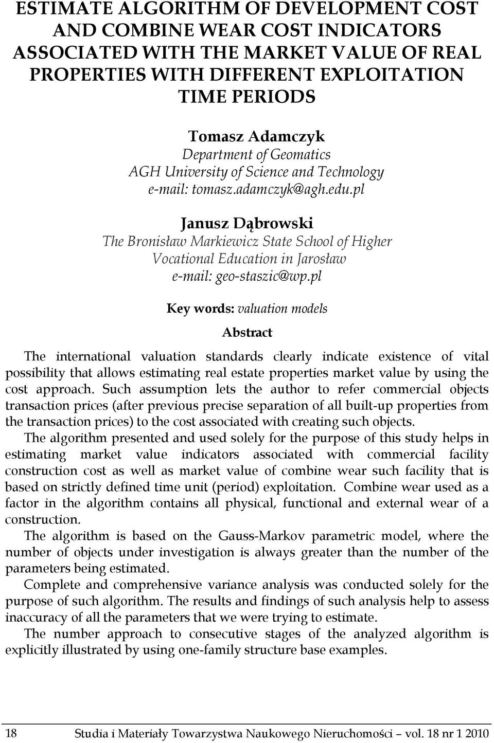 pl Janusz Dąbrowski The Bronisław Markiewicz State School of Higher Vocational Education in Jarosław e-mail: geo-staszic@wp.