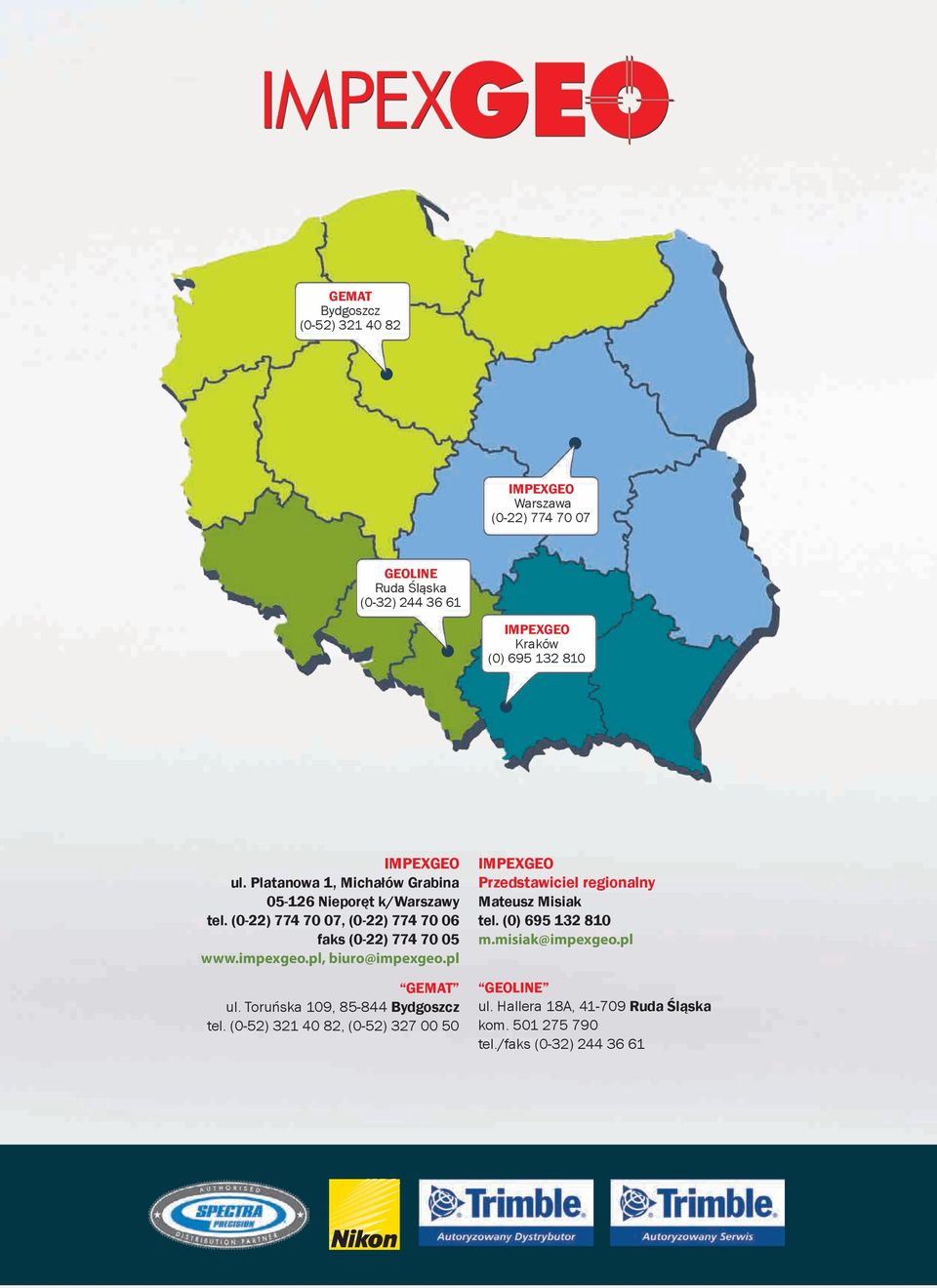 pl, biuro@impexgeo.pl GEMAT ul. Toruńska 109, 85-844 Bydgoszcz tel.