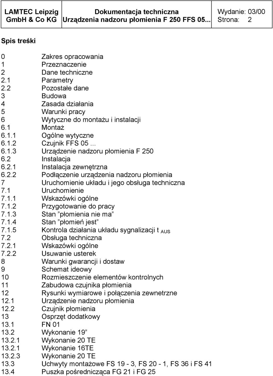 1 Uruchomienie 7.1.1 Wskazówki ogólne 7.1.2 