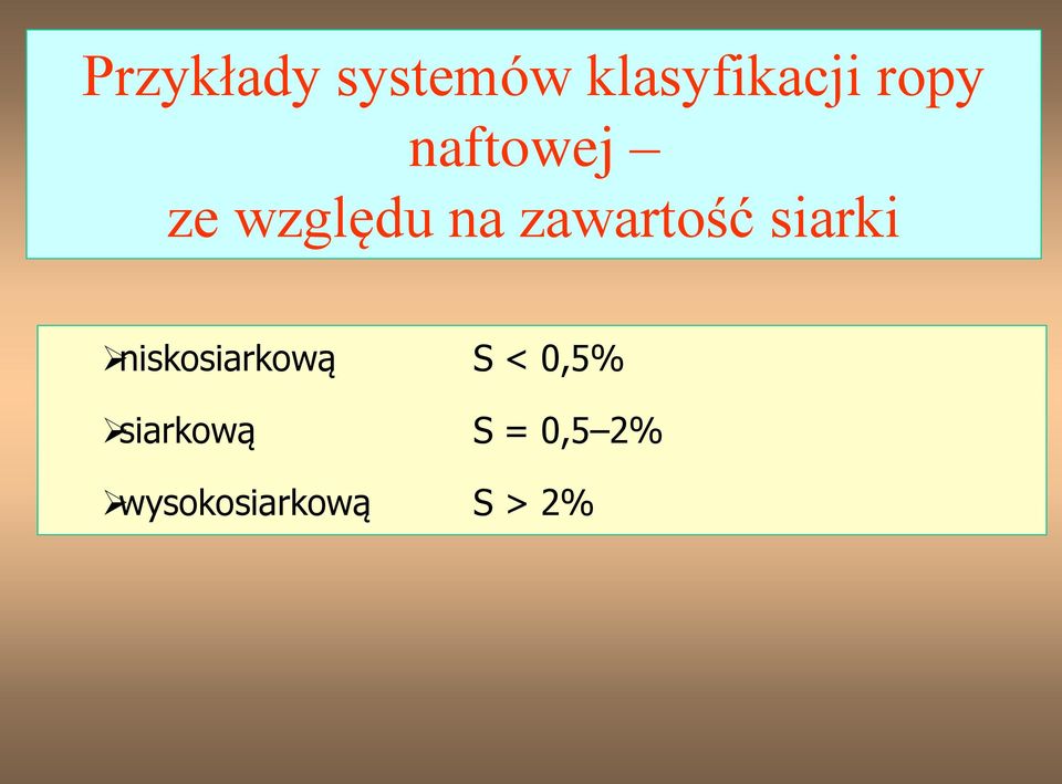 zawartość siarki niskosiarkową S <