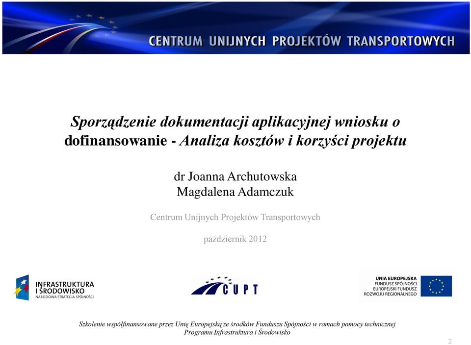 Transportowych październik 2012 Szkolenie współfinansowane przez Unię Europejską ze