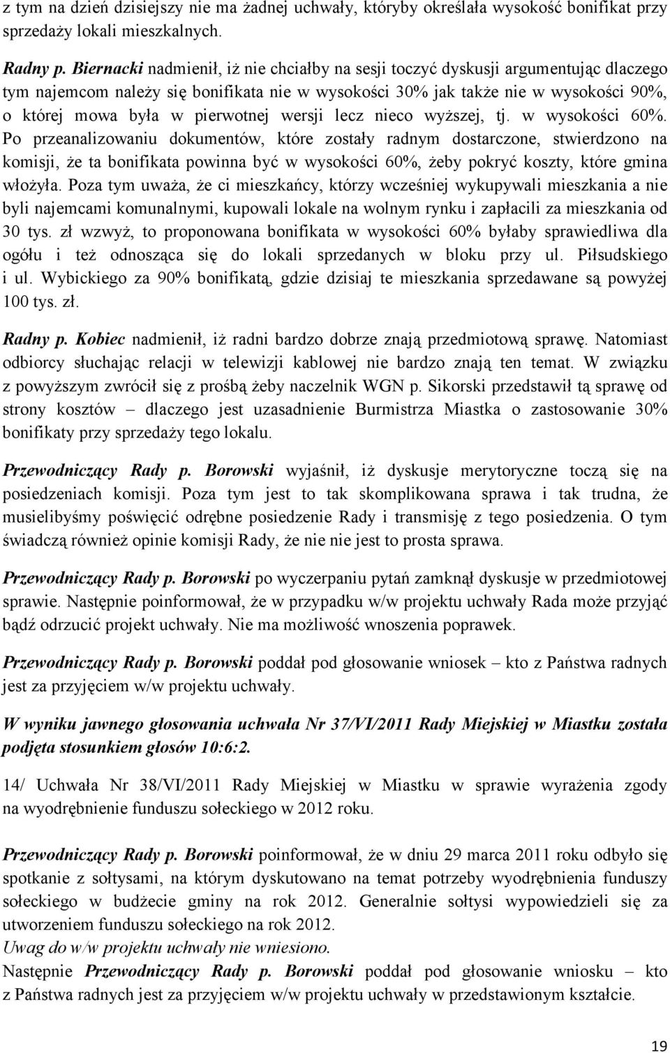 pierwotnej wersji lecz nieco wyższej, tj. w wysokości 60%.