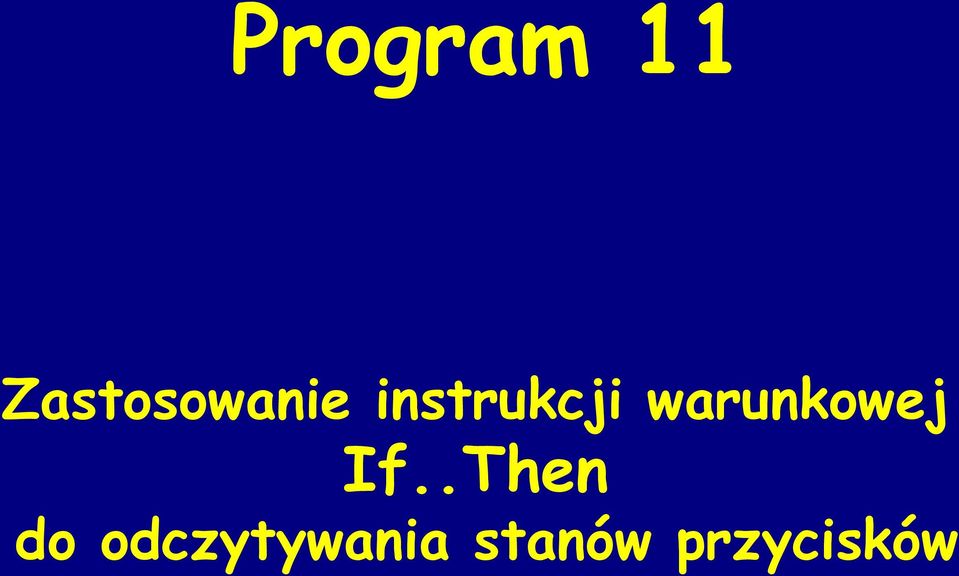 instrukcji warunkowej