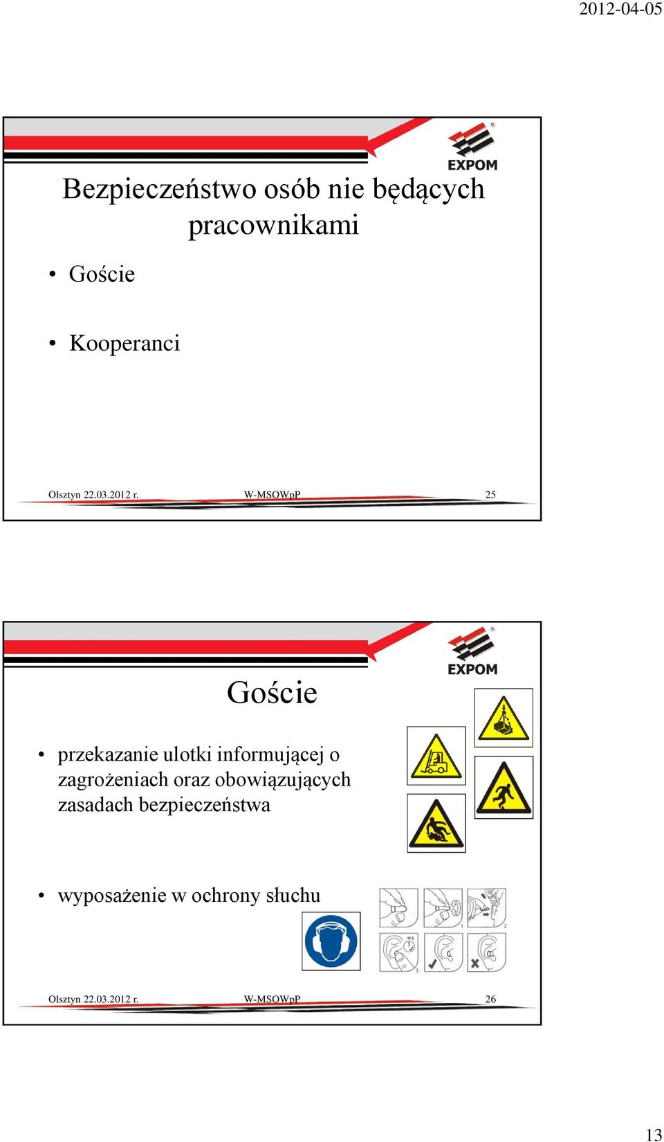 W-MSOWpP 25 Goście przekazanie ulotki informującej o zagrożeniach