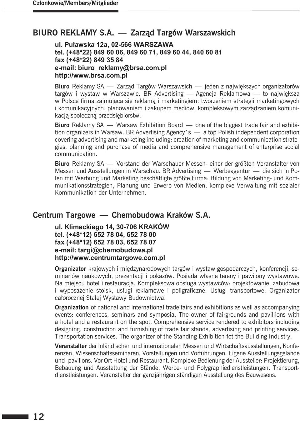 pl http://www.brsa.com.pl Biuro Reklamy SA Zarz¹d Targów Warszawsich jeden z najwiêkszych organizatorów targów i wystaw w Warszawie.