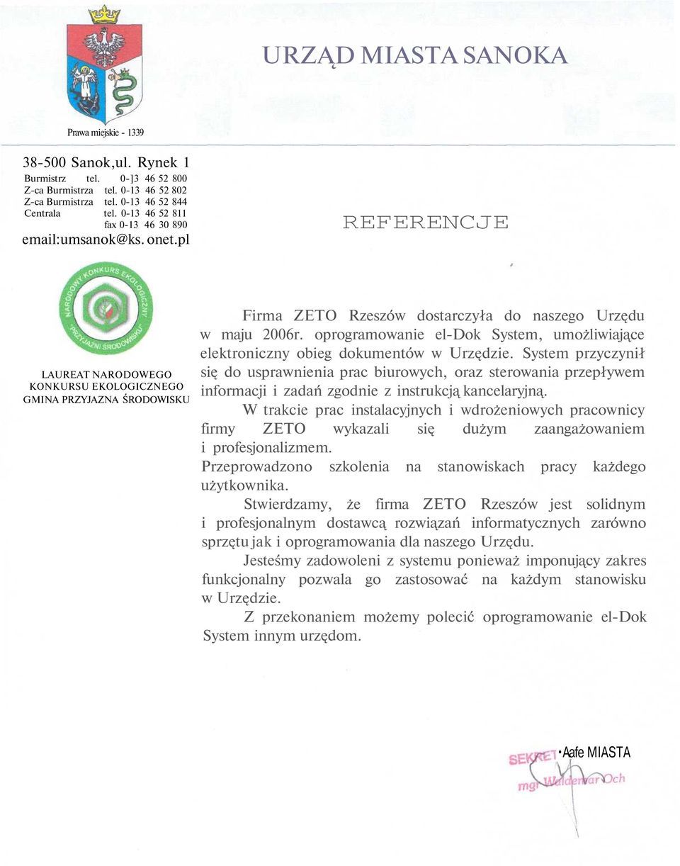 pl REFERENCJE LAUREAT NARODOWEGO KONKURSU EKOLOGICZNEGO GMINA PRZYJAZNA ŚRODOWISKU Firma ZETO Rzeszów dostarczyła do naszego Urzędu w maju 2006r.