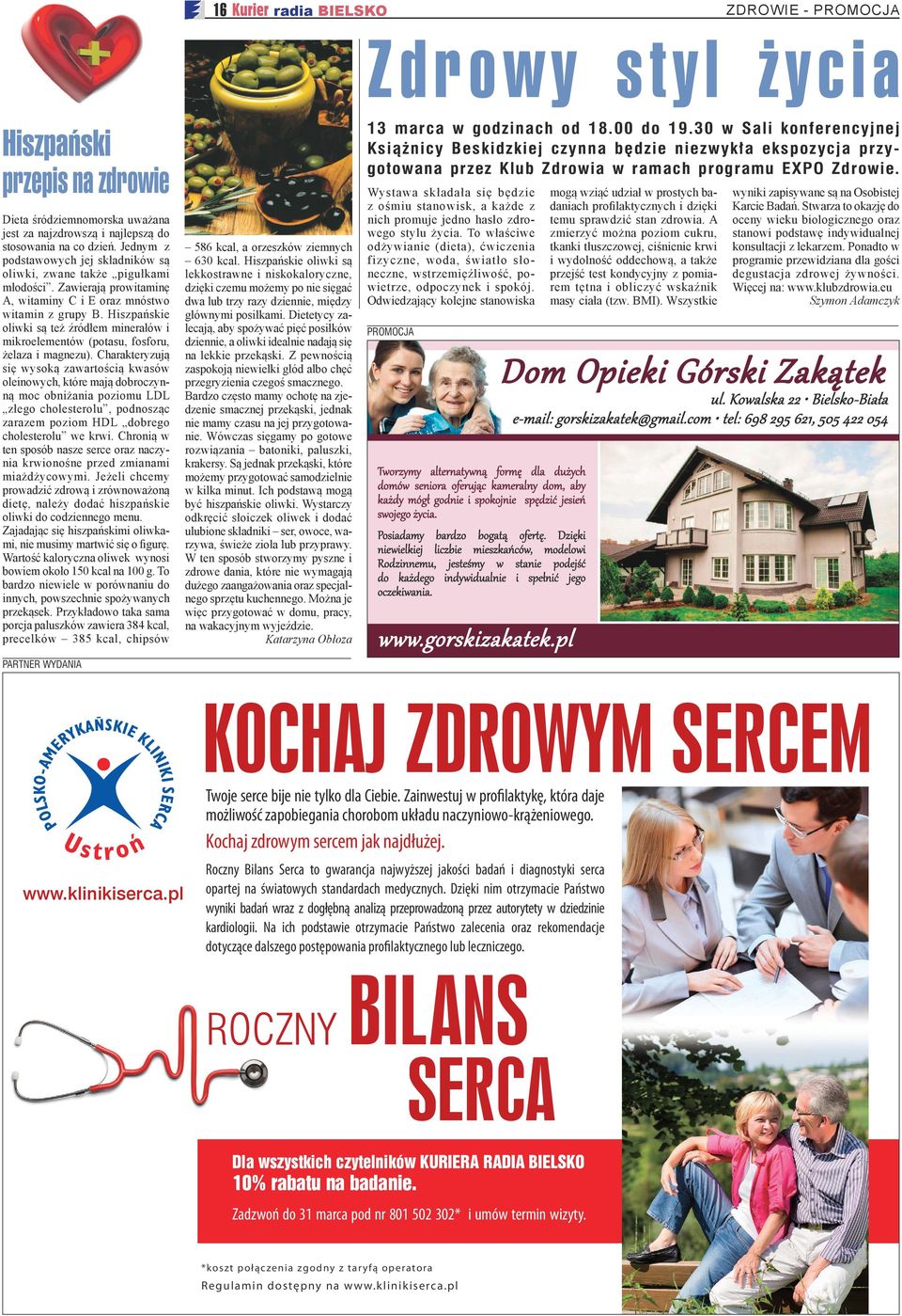 Hiszpański przepis na zdrowie Dieta śródziemnomorska uważana jest za najzdrowszą i najlepszą do stosowania na co dzień. Jednym z podstawowych jej składników są oliwki, zwane także pigułkami młodości.