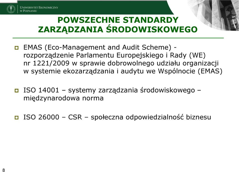 udziału organizacji w systemie ekozarządzania i audytu we Wspólnocie (EMAS) ISO 14001