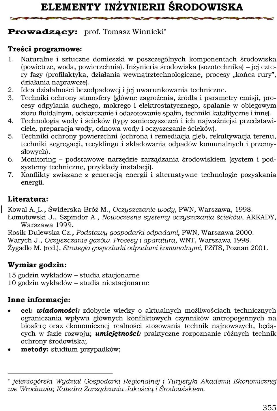 Idea działalności bezodpadowej i jej uwarunkowania techniczne. 3.