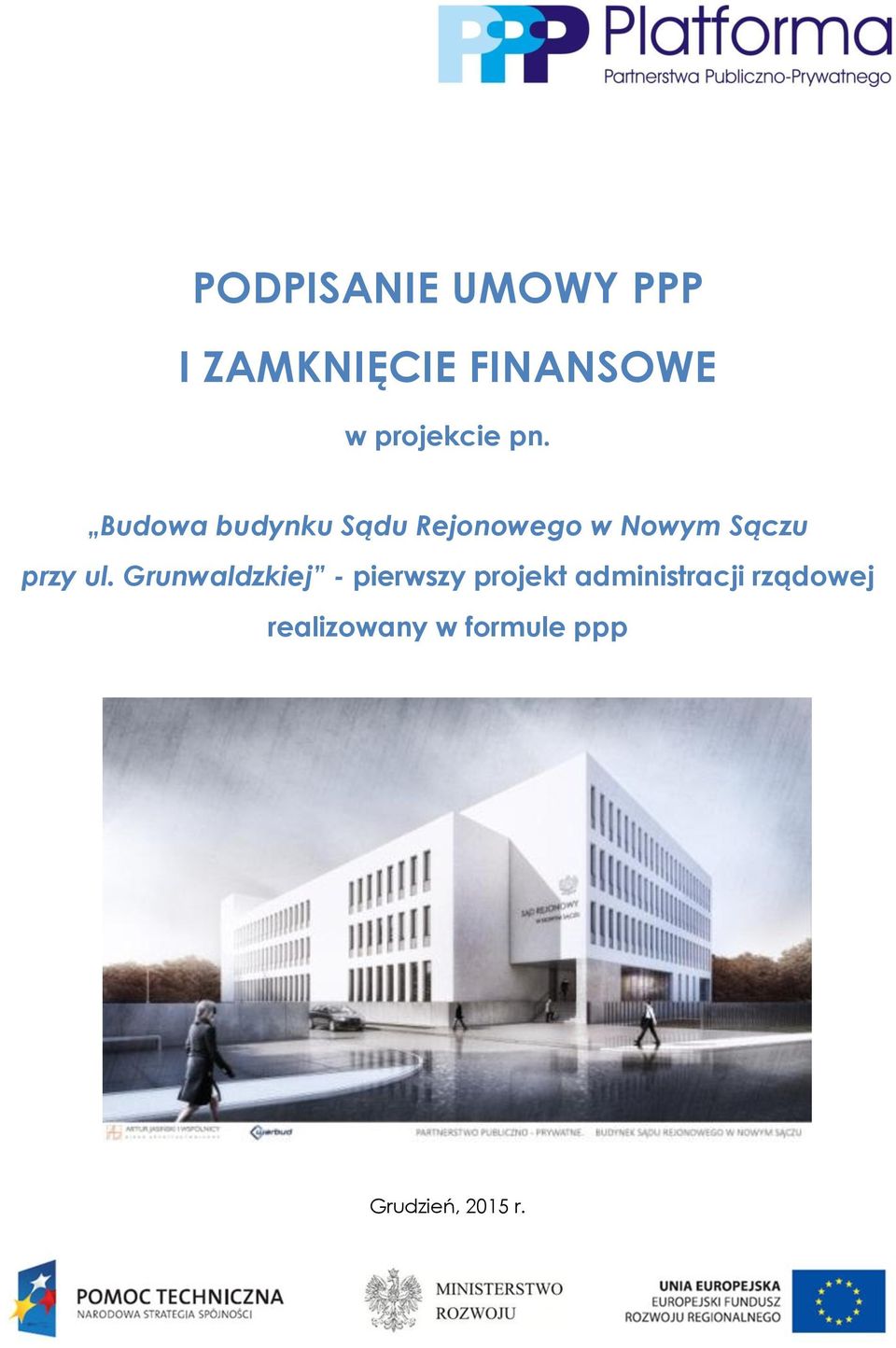 Budowa budynku Sądu Rejonowego w Nowym Sączu przy ul.