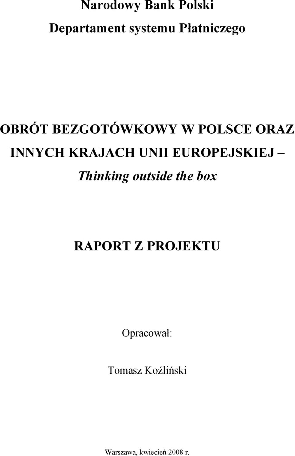 EUROPEJSKIEJ Thinking outside the box RAPORT Z