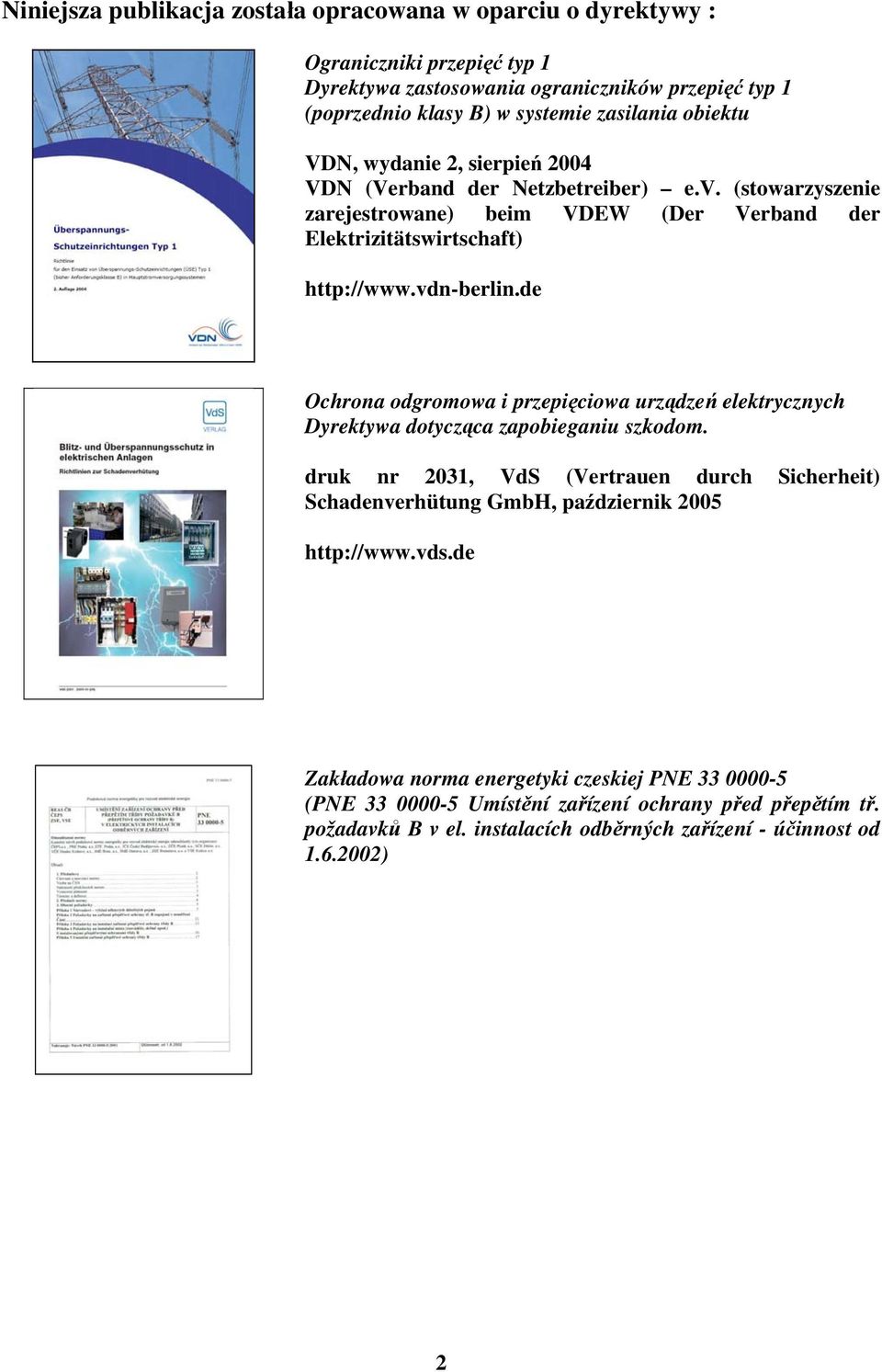 de Ochrona odgromowa i przepięciowa urządzeń elektrycznych Dyrektywa dotycząca zapobieganiu szkodom.