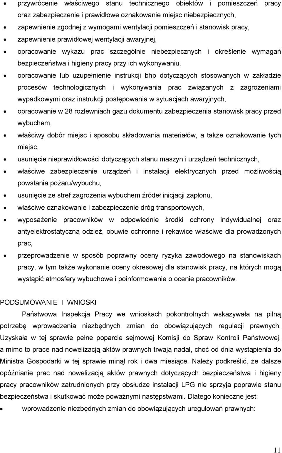 opracowanie lub uzupełnienie instrukcji bhp dotyczących stosowanych w zakładzie procesów technologicznych i wykonywania prac związanych z zagrożeniami wypadkowymi oraz instrukcji postępowania w