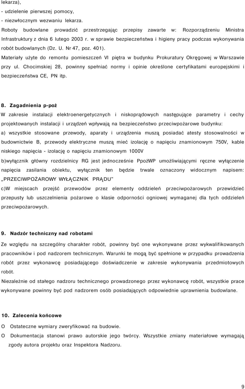 Materiały użyte do remontu pomieszczeń VI piętra w budynku Prokuratury Okręgowej w Warszawie przy ul.