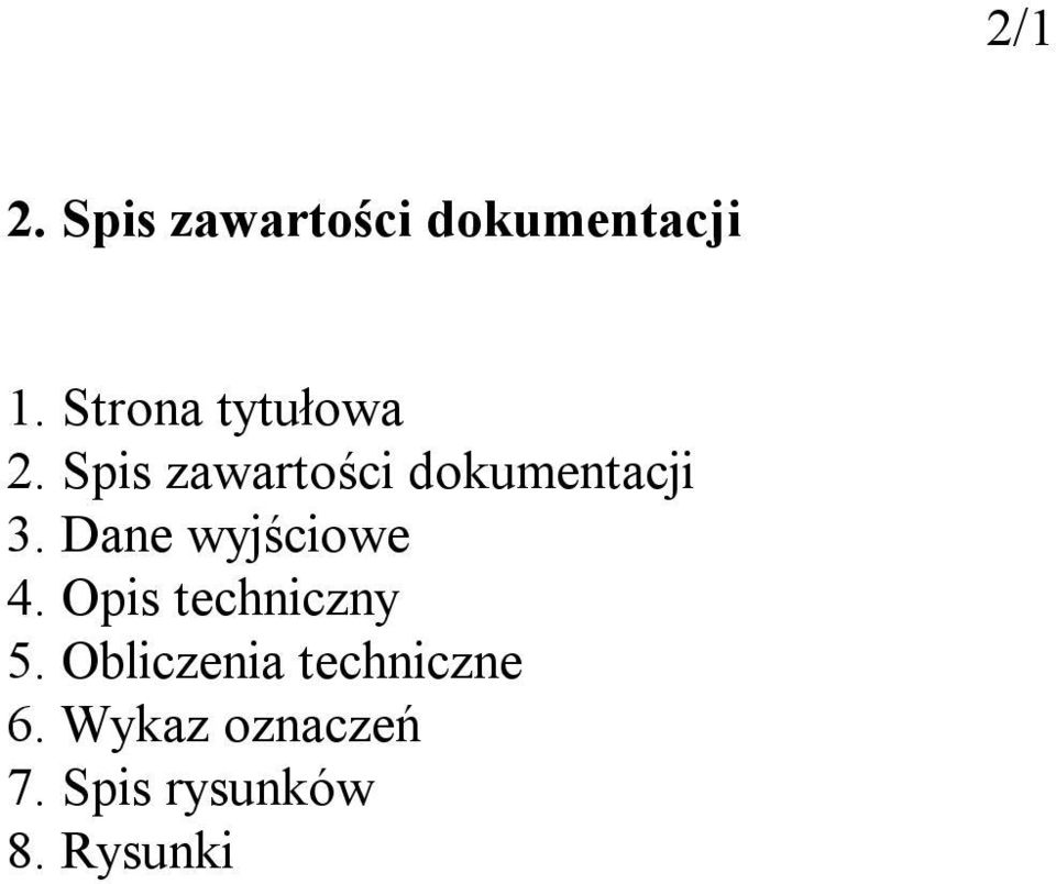 Spis zawartości dokumentacji 3. Dane wyjściowe 4.