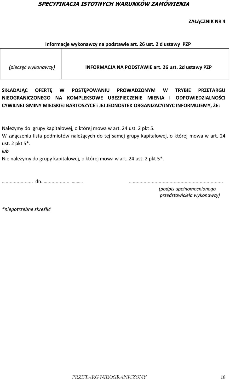 2d ustawy PZP SKŁADAJĄC OFERTĘ W POSTĘPOWANIU PROWADZONYM W TRYBIE PRZETARGU NIEOGRANICZONEGO NA KOMPLEKSOWE UBEZPIECZENIE MIENIA I ODPOWIEDZIALNOŚCI CYWILNEJ GMINY MIEJSKIEJ