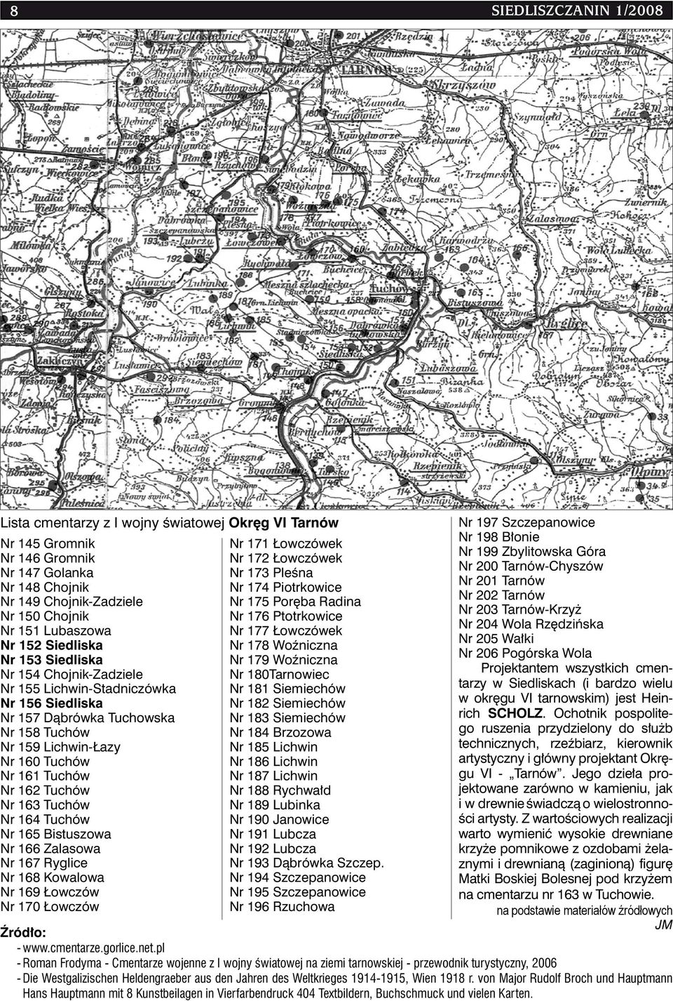 Nr 163 Tuchów Nr 164 Tuchów Nr 165 Bistuszowa Nr 166 Zalasowa Nr 167 Ryglice Nr 168 Kowalowa Nr 169 Łowczów Nr 170 Łowczów Nr 171 Łowczówek Nr 172 Łowczówek Nr 173 Pleśna Nr 174 Piotrkowice Nr 175