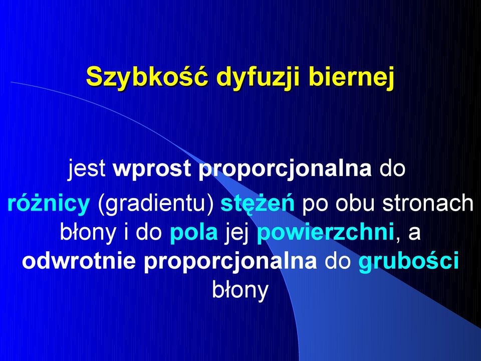 stężeń po obu stronach błony i do pola jej