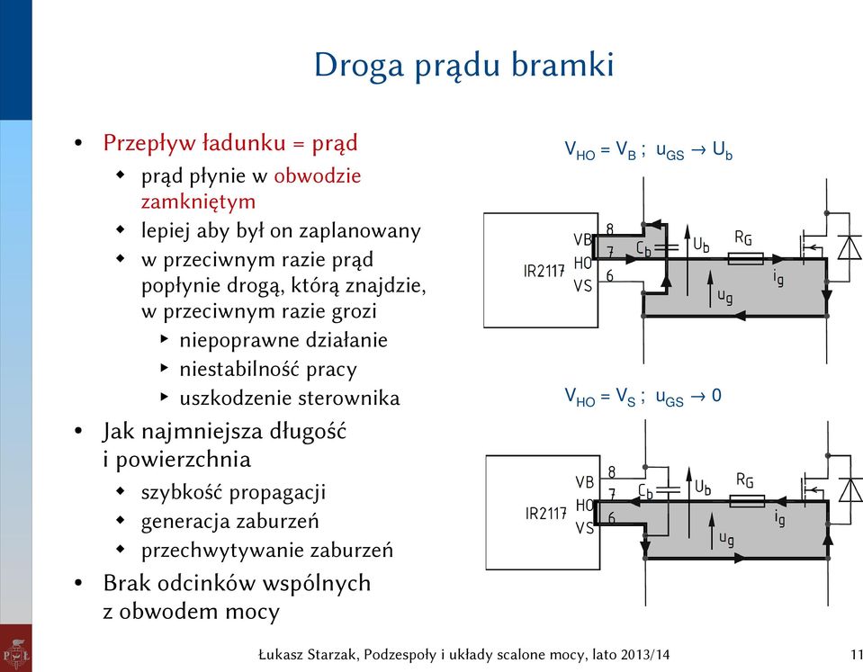 znajdzie, w przeciwnym razie grozi niepoprawne działanie niestabilność pracy uszkodzenie sterownika VHO =