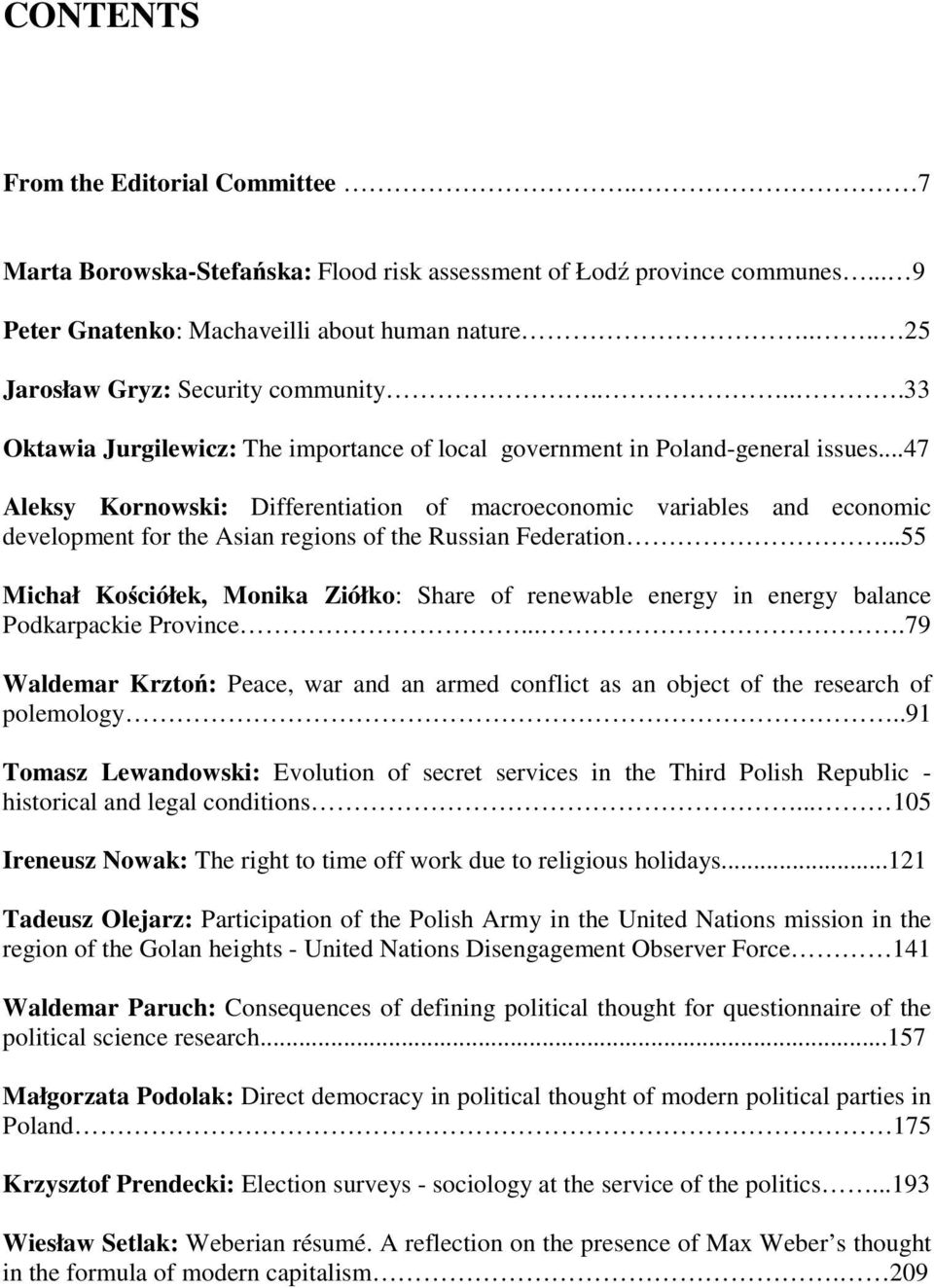 ..47 Aleksy Kornowski: Differentiation of macroeconomic variables and economic development for the Asian regions of the Russian Federation.