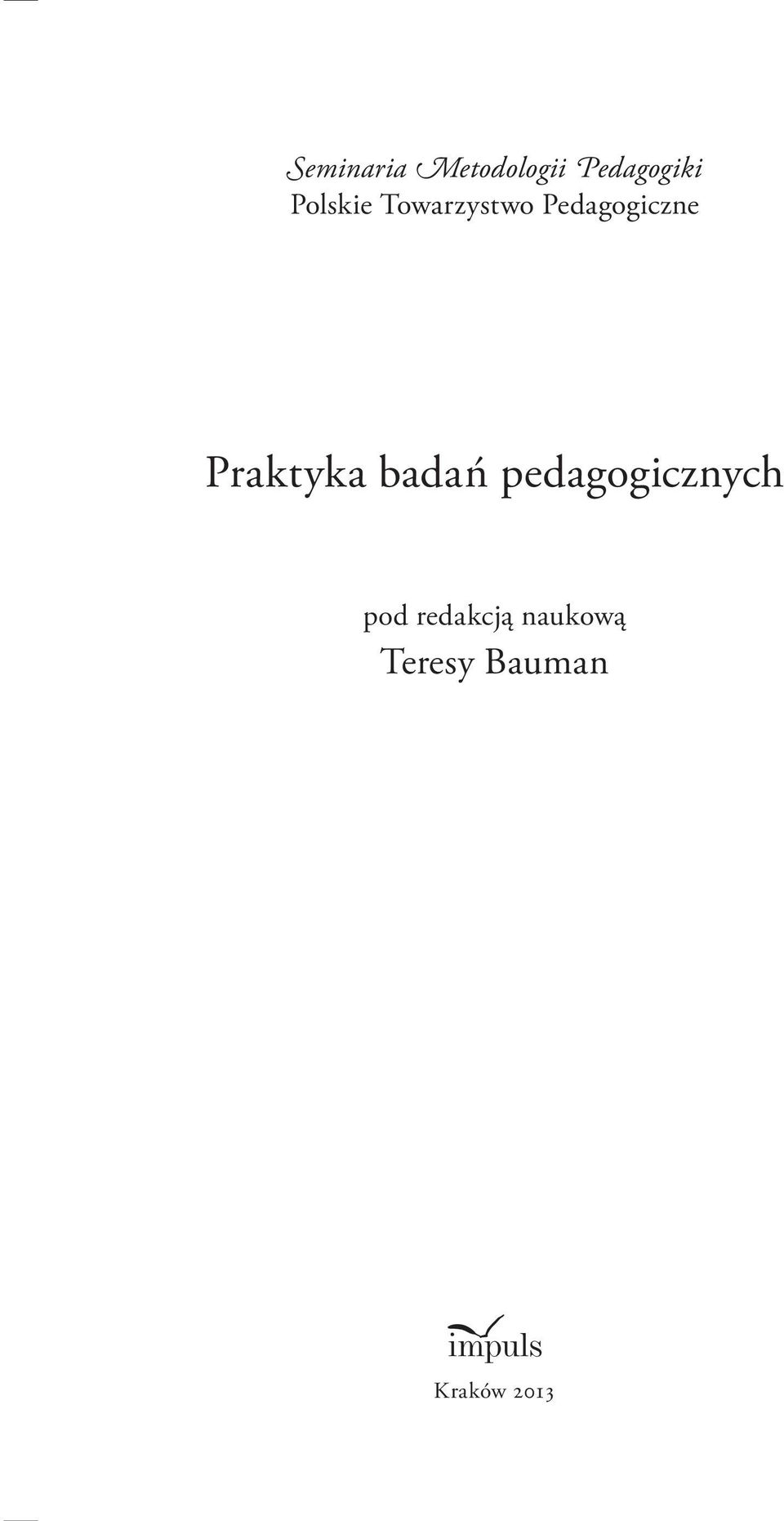 Praktyka badań pedagogicznych pod