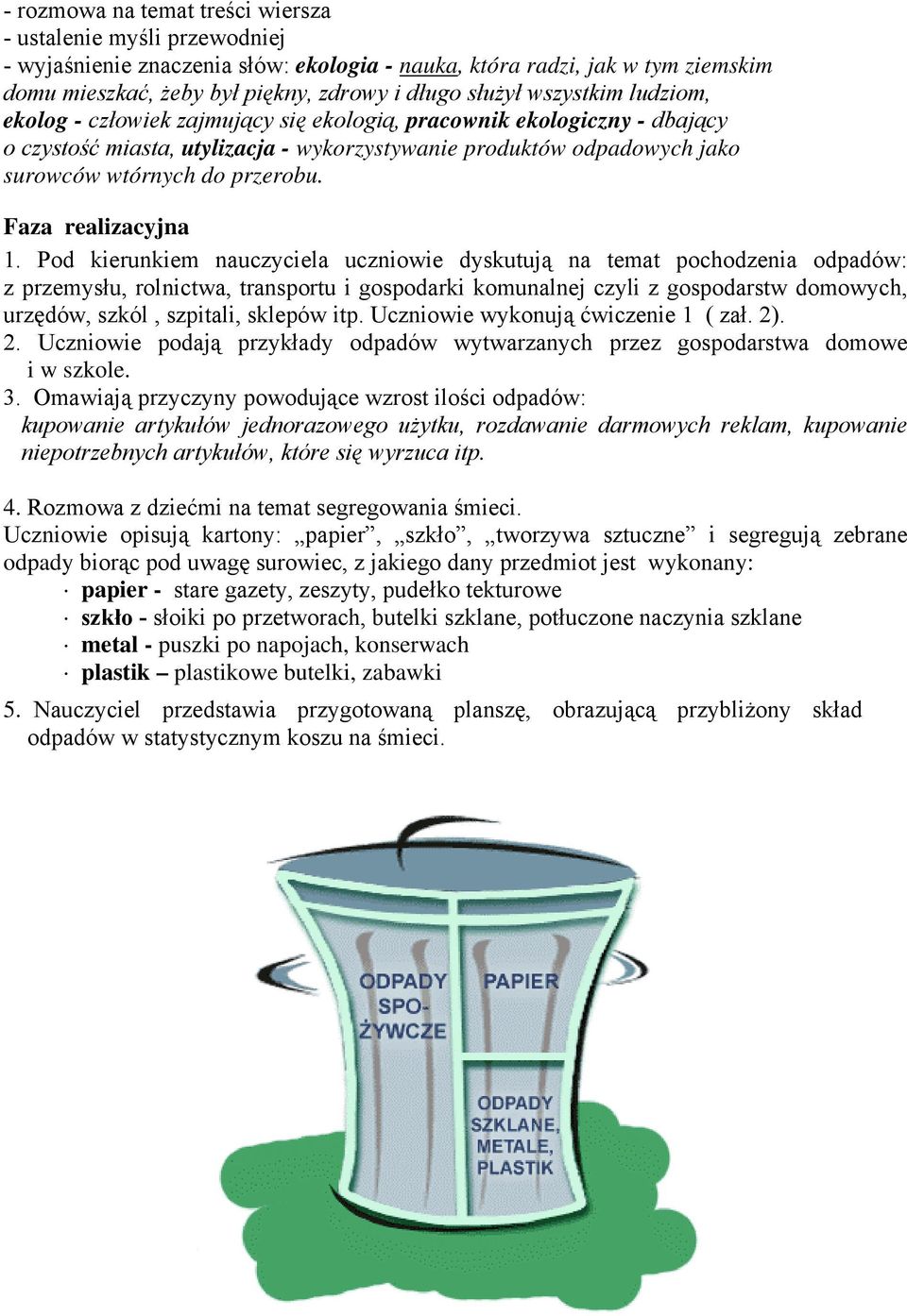 Faza realizacyjna 1.