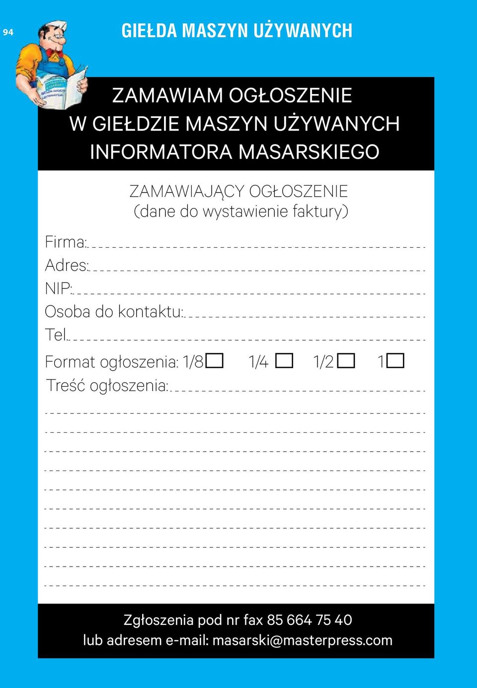 Format ogłoszenia: 1/8 Treść ogłoszenia: ZAMAWIAJĄCY OGŁOSZENIE (dane do