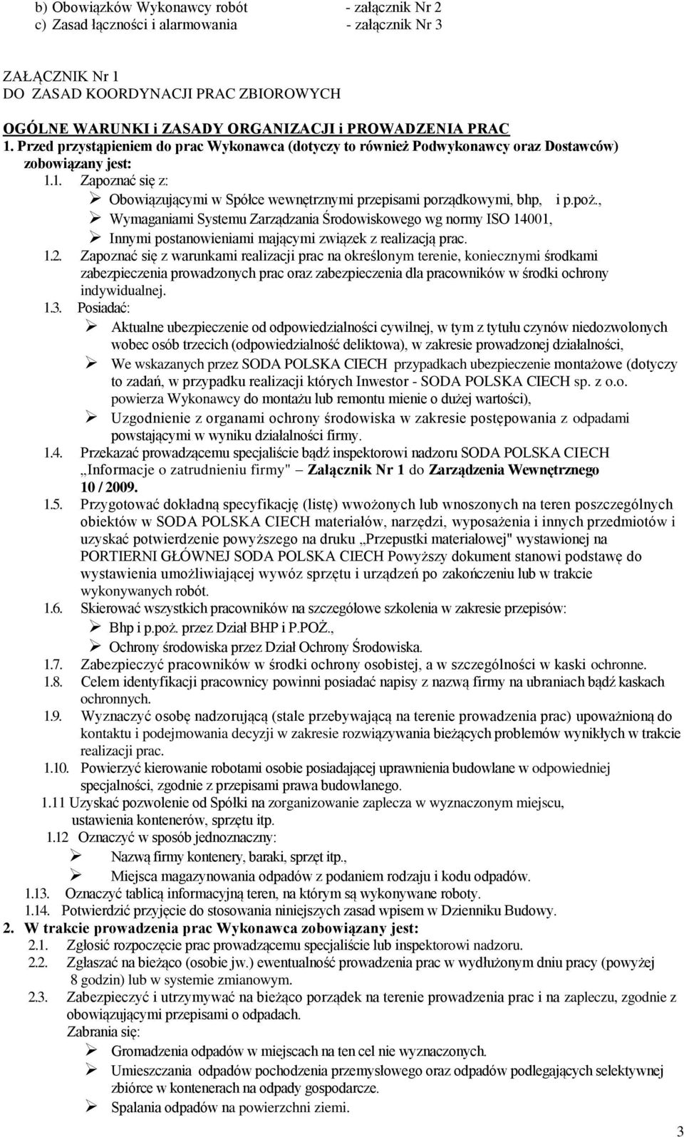 poż., Wymaganiami Systemu Zarządzania Środowiskowego wg normy ISO 14001, Innymi postanowieniami mającymi związek z realizacją prac. 1.2.