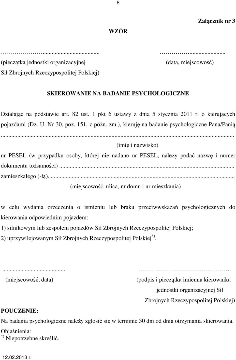 .. (imię i nazwisko) nr PESEL (w przypadku osoby, której nie nadano nr PESEL, należy podać nazwę i numer dokumentu tożsamości)... zamieszkałego (-łą).