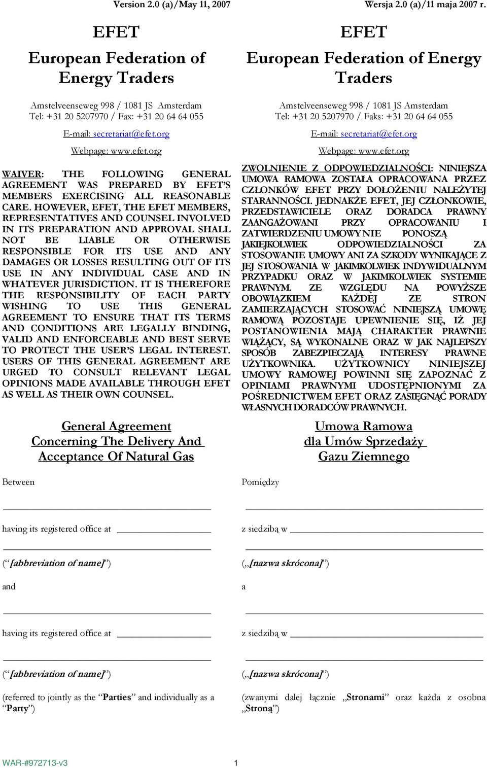 org Webpage: www.efet.org WAIVER: THE FOLLOWING GENERAL AGREEMENT WAS PREPARED BY EFET S MEMBERS EXERCISING ALL REASONABLE CARE.