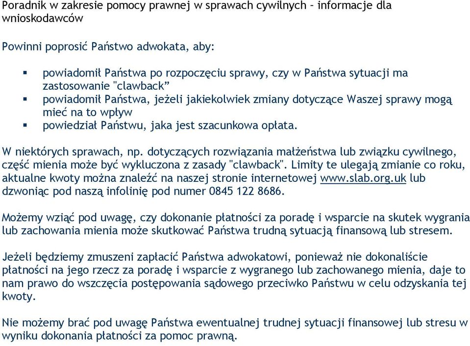 dotyczących rozwiązania małżeństwa lub związku cywilnego, część mienia może być wykluczona z zasady "clawback".