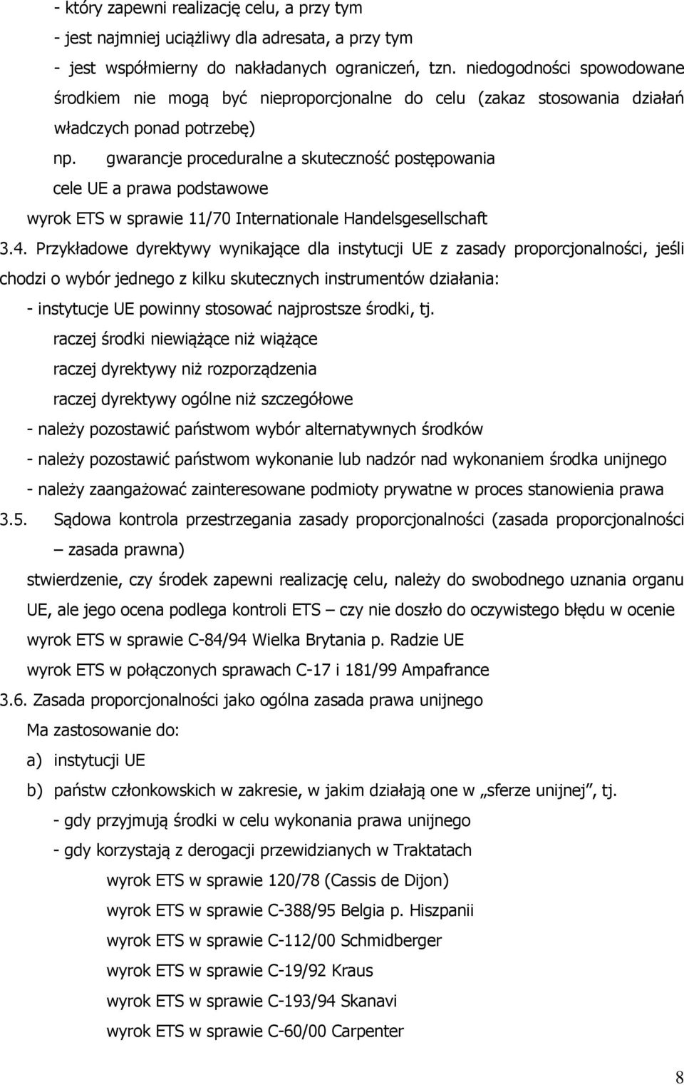 gwarancje proceduralne a skuteczność postępowania cele UE a prawa podstawowe wyrok ETS w sprawie 11/70 Internationale Handelsgesellschaft 3.4.