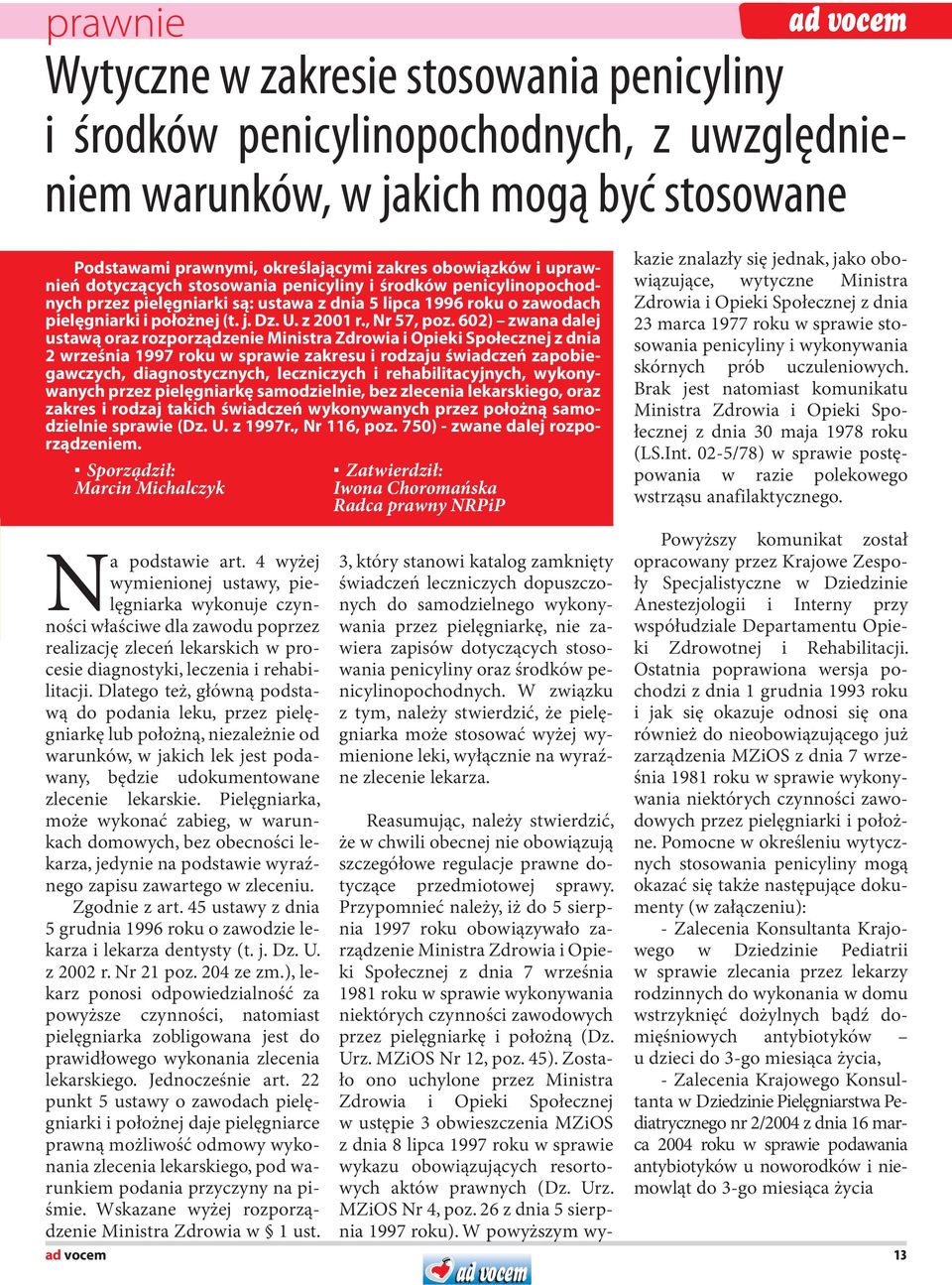 pielęgniarkę i położną (Dz. Urz. MZiOS Nr 12, poz. 45).