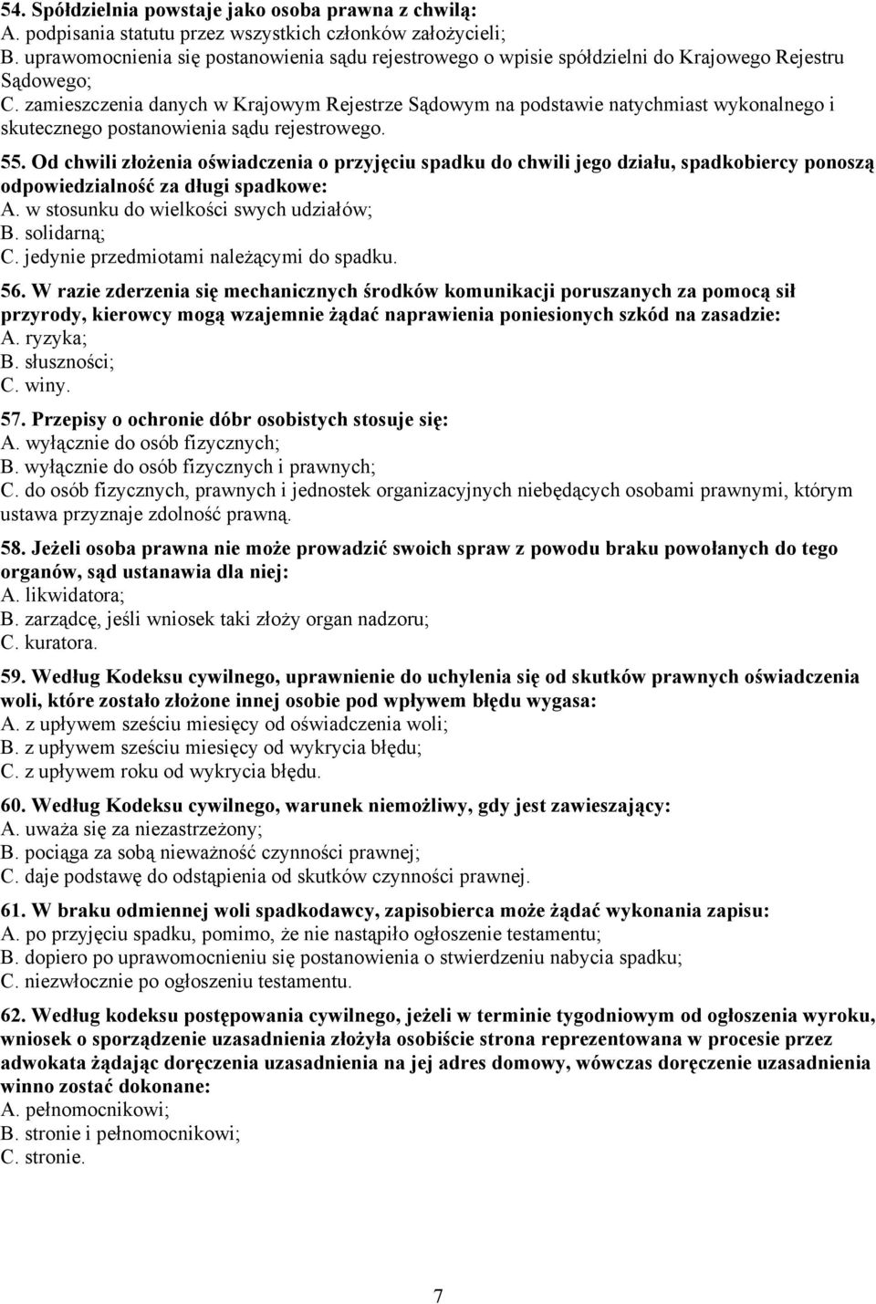 zamieszczenia danych w Krajowym Rejestrze Sądowym na podstawie natychmiast wykonalnego i skutecznego postanowienia sądu rejestrowego. 55.